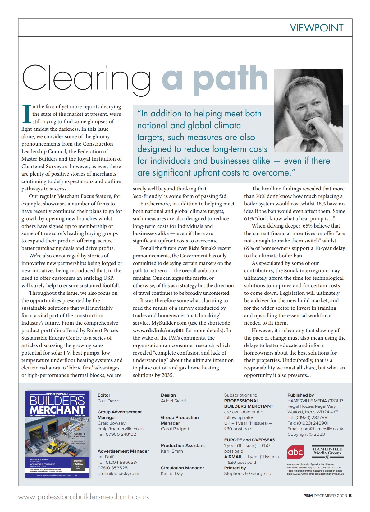 With a focus on the need to grow the market for sustainable solutions, Editor Paul Davies uses his column in the December issue of PBM to cut through the latest reports of construction sector doom and gloom.